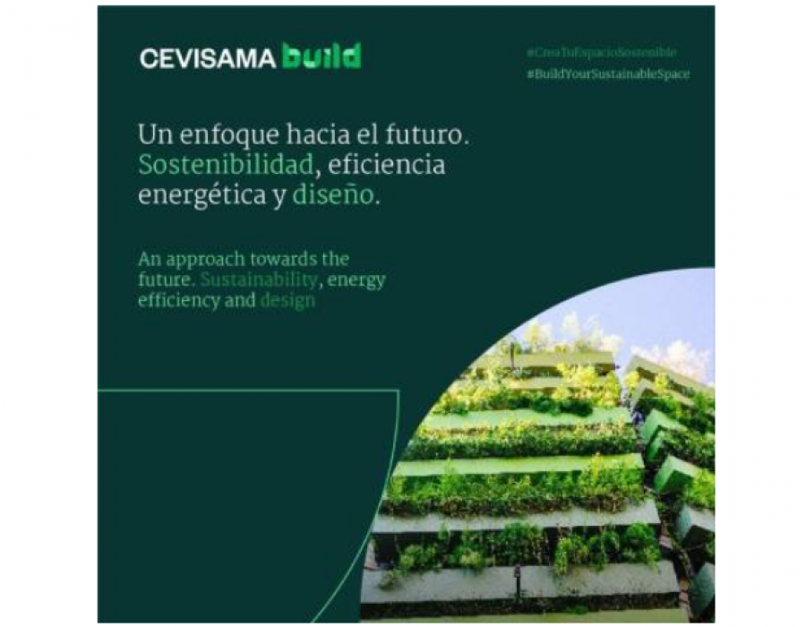 2022 07 26 15 20 45 Nace Cevisama Build, la marca verde de la feria internacional