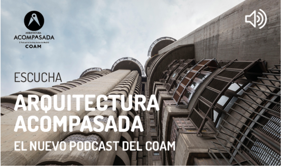 2023 03 28 15 56 48 COAM   El COAM estrena Arquitectura acompasada, un podcast para acercar la arqui